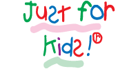 Just for Kids®